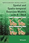 Spatial and Spatio-temporal Bayesian Models with R - INLA Spatial and Spatio-temporal Bayesian Models with R - INLA