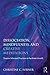 Dissociation, Mindfulness, and Creative Meditations by Christine C. Forner
