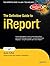 The Definitive Guide to Ireport by Giulio Toffoli