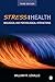 Stress and Health: Biological and Psychological Interactions