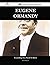 Eugene Ormandy 160 Success Facts - Everything You Need to Kno... by Julia  Harrison