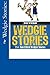 Wedgie Stories: 75+fun Fill...