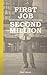 First Job - Second Million:...