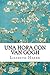 Una Hora con Van Gogh: Como Mirar a Van Gogh (Misterios De Van Gogh) (Spanish Edition)