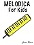 Melodica for Kids: Christmas Carols, Classical Music, Nursery Rhymes, Traditional & Folk Songs!