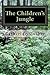 The Children's Jungle: One Treatment Foster Care Mother's Story of Loving Some of the Most Difficult Children in the Country