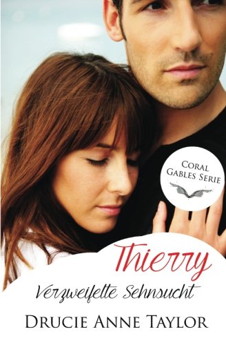 Thierry: Verzweifelte Sehnsucht (German Edition)