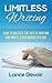 Limitless Writing: How to M...