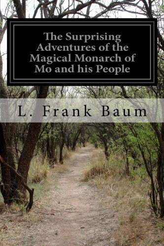 The Surprising Adventures of the Magical Monarch of Mo and his People