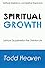 Spiritual Growth: Spiritual Disciplines for the Christian Life