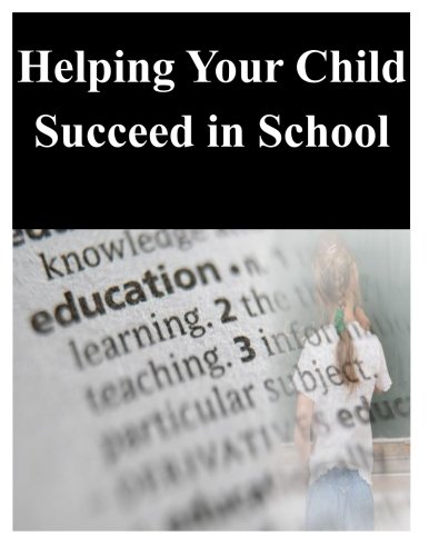 Helping Your Child Succeed in School (Paperback)