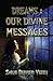 Dreams: Our Divine Messages