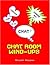 Chat Room Wind-Ups