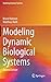 Modeling Dynamic Biological Systems (Modeling Dynamic Systems)