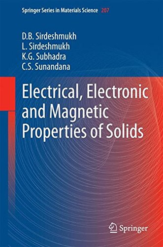Electrical, Electronic and Magnetic Properties of Solids (Springer Series in Materials Science)