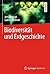 Biodiversität und Erdgeschi...
