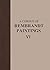 A Corpus of Rembrandt Paintings VI: Rembrandt’s Paintings Revisited - A Complete Survey (Rembrandt Research Project Foundation, 6)