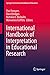 International Handbook of Interpretation in Educational Research (Springer International Handbooks of Education)