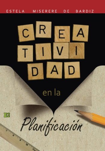 Creatividad en la Planificación (Spanish Edition)