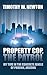 Property Cop, the Patrol: My Time in the Concrete Jungle of Phoenix, Arizona