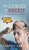 The Journey of Deceit: A Story of Treachery in Friendship