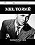 Mel Torme 234 Success Facts - Everything You Need to Know abo... by Chris Slater