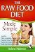 The Raw Food Diet Made Simp...