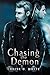 Chasing The Demon by Louise G. White