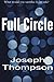 Full Circle by Joseph Thompson