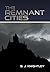 The Remnant Cities