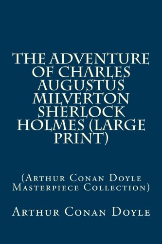 The Adventure of Charles Augustus Milverton Sherlock Holmes