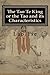 The Tao Te King or the Tao and its Characteristics by Lao Tzu The Tao Te King or the Tao and its Characteristics by Lao Tzu