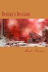 Destiny's Decision: Aufbruch (1) (German Edition)