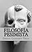 Filosofía pesimista: La insignificancia del ser humano (Spanish Edition)