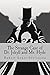 The Strange Case of Dr. Jekyll and Mr. Hyde