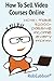 How to Sell Video Courses O...