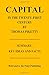 Capital in the Twenty-First Century by Thomas Piketty - Summary, Key Ideas and Facts