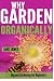 Why Garden Organically: Org...