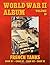 World War II Album: French Tanks: Char B1 - Char D1 - Char D2 - Char 2C