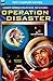 Operation Disaster & Land o...