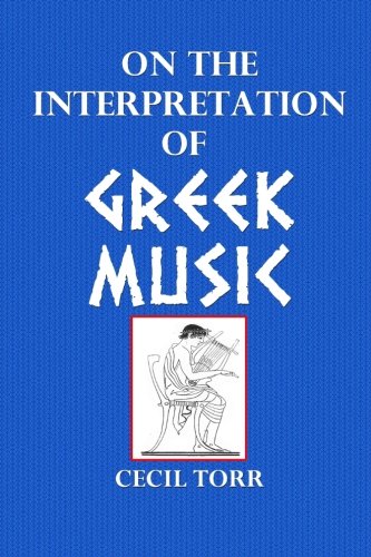 On the Interpretation of Greek Music (Paperback)