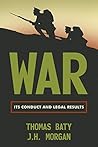 War: Its Conduct and Legal Results War: Its Conduct and Legal Results