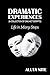 Dramatic Experiences: Life In Many Steps