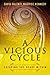 A Vicious Cycle by David Valenti Maurice Kennedy