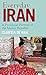 Everyday Iran: A Provincial Portrait of the Islamic Republic (International Library of Iranian Studies)