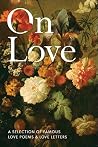 On Love: A Select...