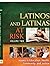 Latinos and Latinas at Risk...