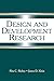 Design and Development Research: Methods, Strategies, and Issues