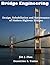 Bridge Engineering: Design, Rehabiliation and Maintenance of Modern Highway Bridges