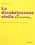 La désobéissance civile et nous  by Guy Durand